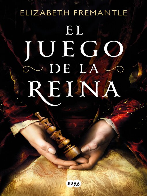 Title details for El juego de la reina by Elizabeth Fremantle - Available